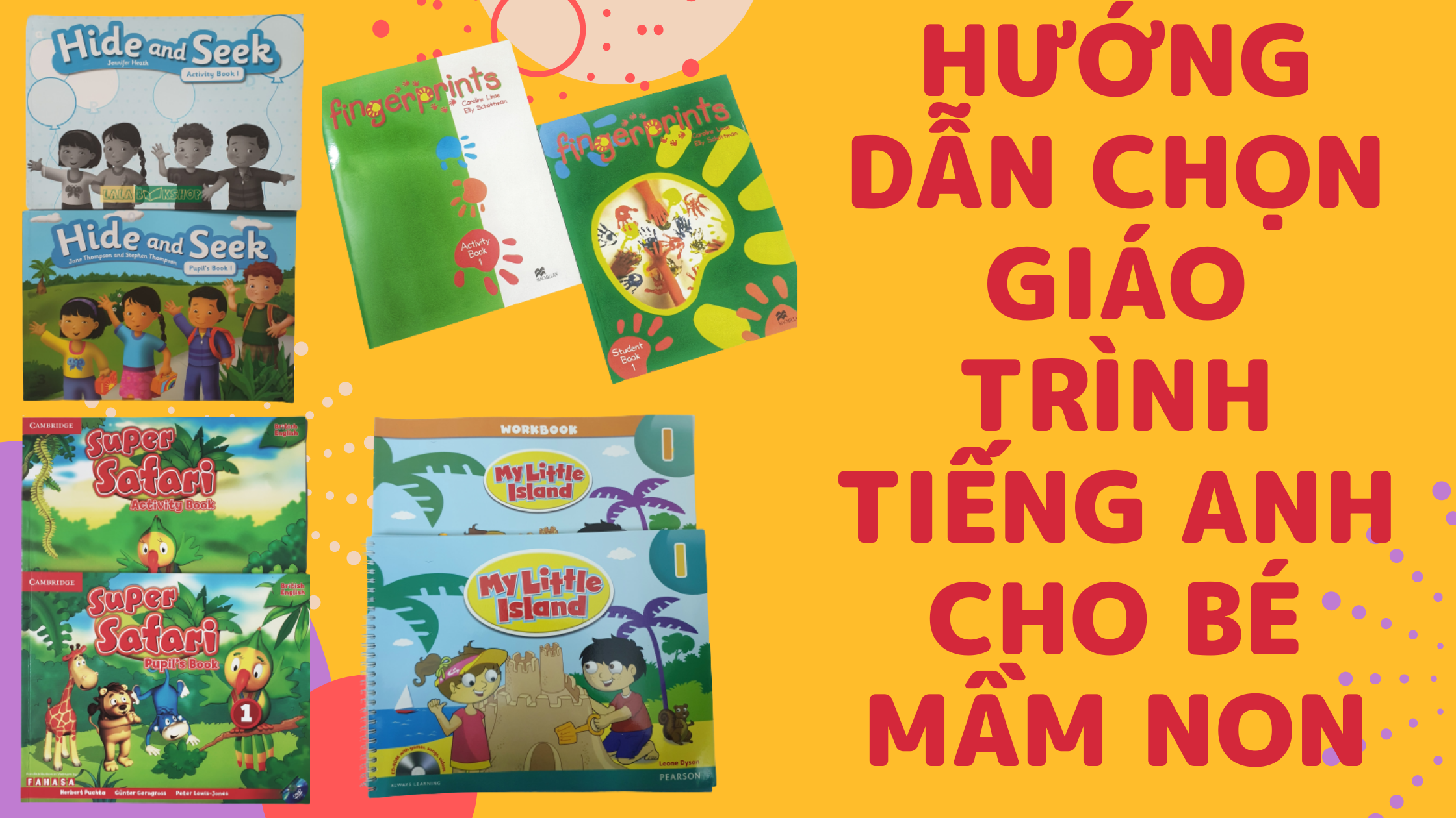 Giáo trình dạy tiếng Anh mầm non: Bí quyết giúp bé học vui vẻ!