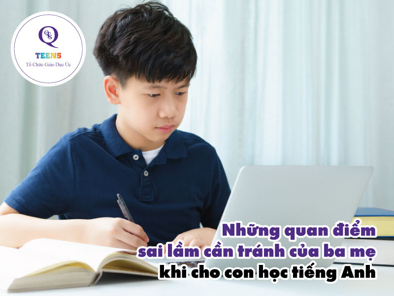 Những sai lầm khi dạy tiếng anh cho trẻ em (Cha mẹ cần biết để tránh ngay nhé)