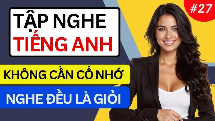 Luyện nghe tiếng anh giao tiếp hàng ngày hiệu quả ra sao (3 cách giúp bạn tiến bộ nhanh chóng)