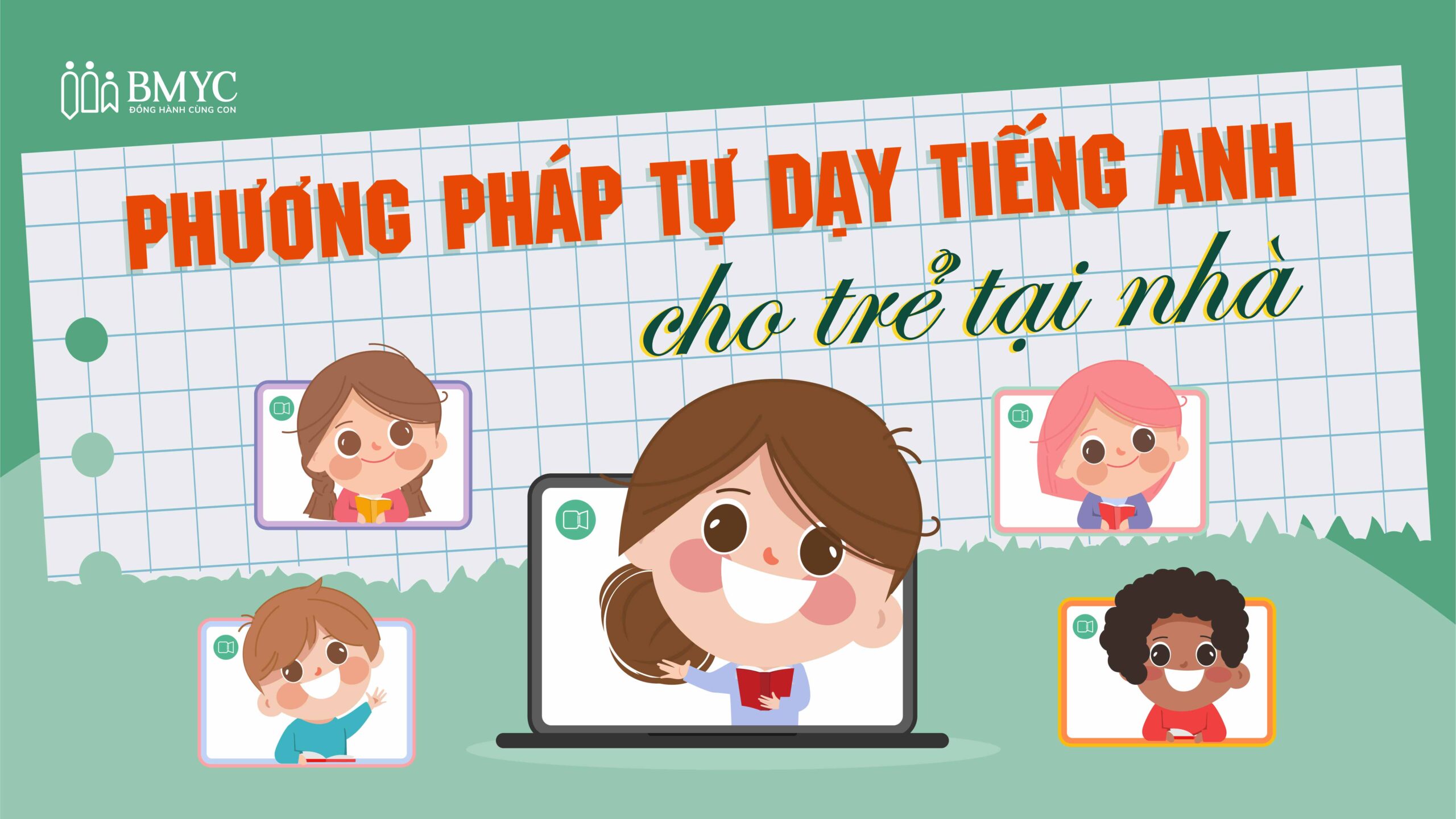 Dạy tiếng Anh cho trẻ em thế nào? (Phương pháp đơn giản, dễ áp dụng tại nhà)