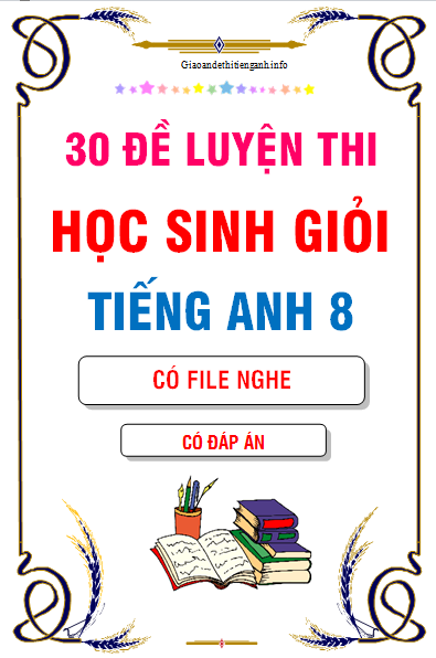 Luyện nghe tiếng anh thi học sinh giỏi lớp 8: Kinh nghiệm từ các thủ khoa.