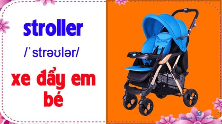 Xe đẩy trẻ em tiếng Anh là gì? Bí kíp chọn xe đẩy cho bé