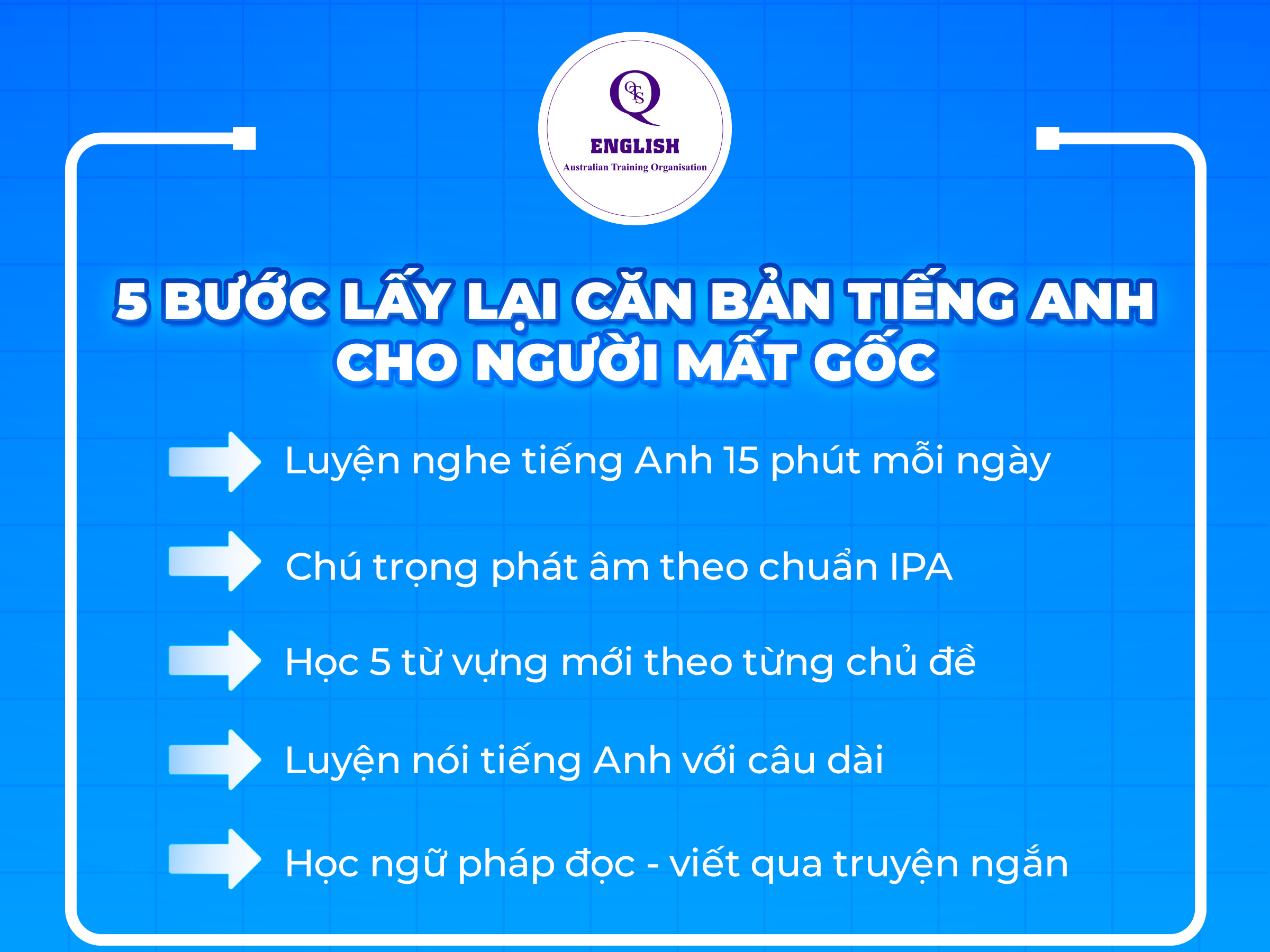 Lấy lại căn bản tiếng Anh: Phương pháp học nào tốt nhất cho người mất gốc?