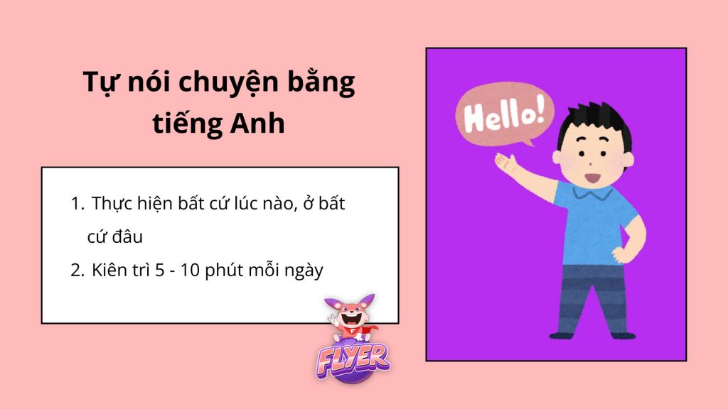 Học tiếng Anh giao tiếp hiệu quả tại nhà: Mấy cách này đơn giản mà hay.