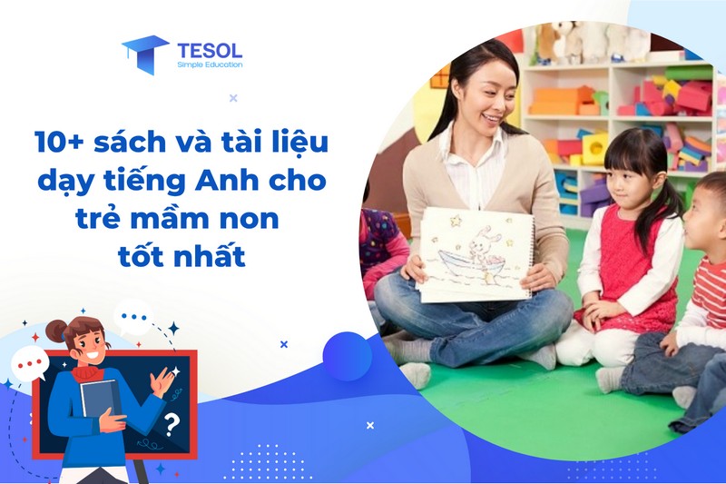 Các bài dạy tiếng Anh cho trẻ em hiệu quả nhất (phương pháp và tài liệu)