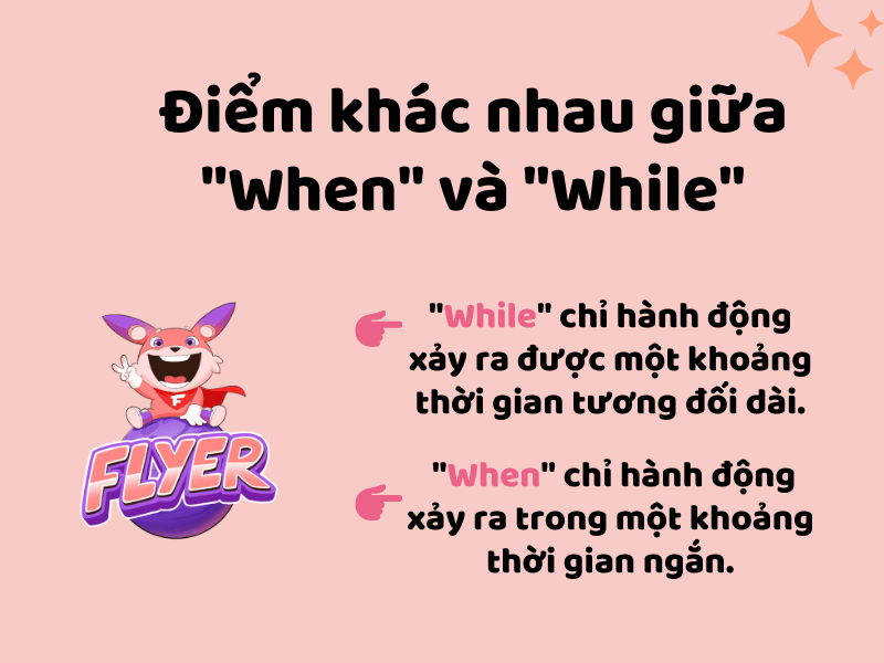 Cấu trúc When - While: Dùng sai là "toang" ngay