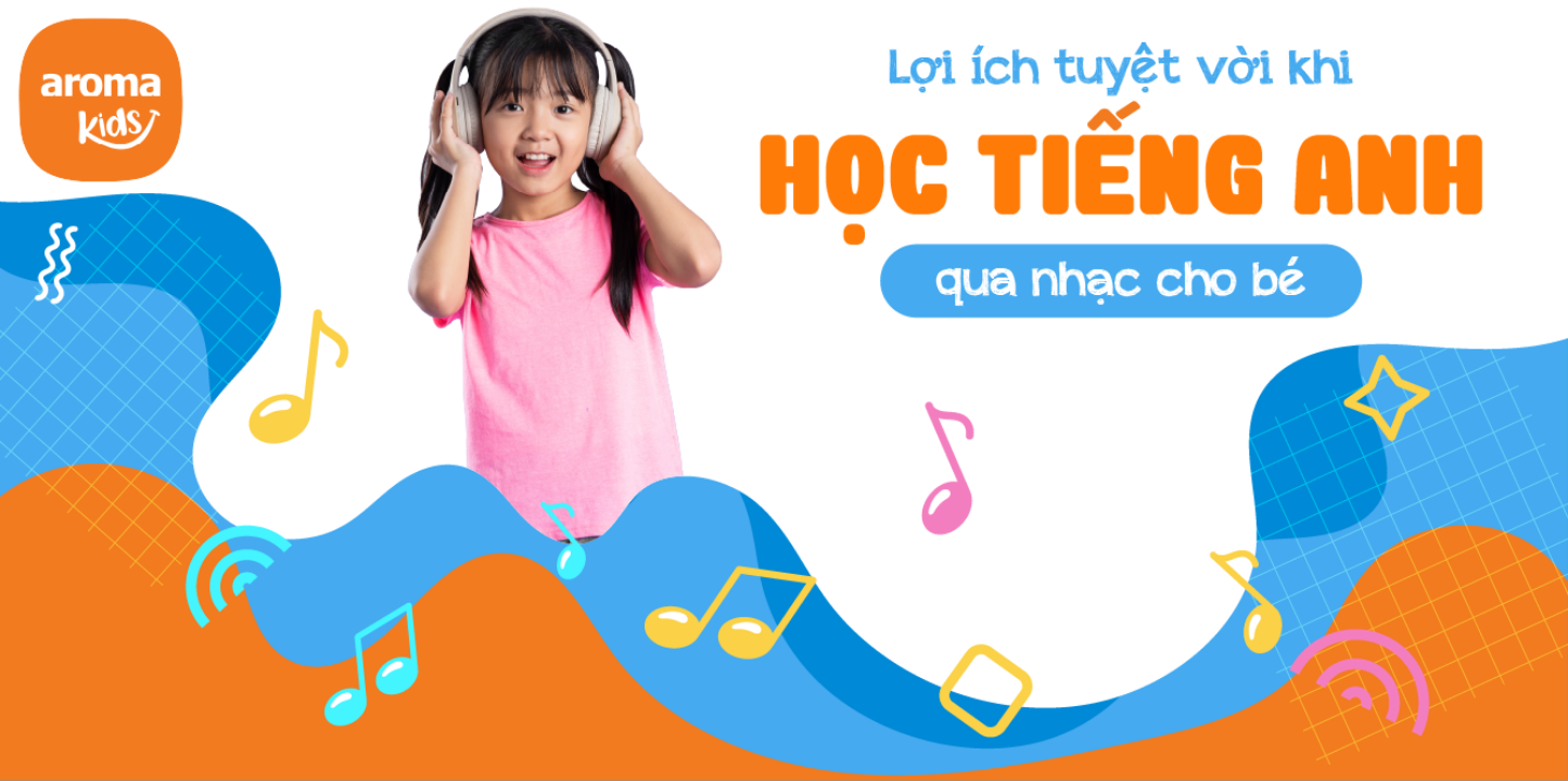 Lợi ích tuyệt vời khi cho bé nghe nhạc tiếng anh cho trẻ em? Bé thông minh.