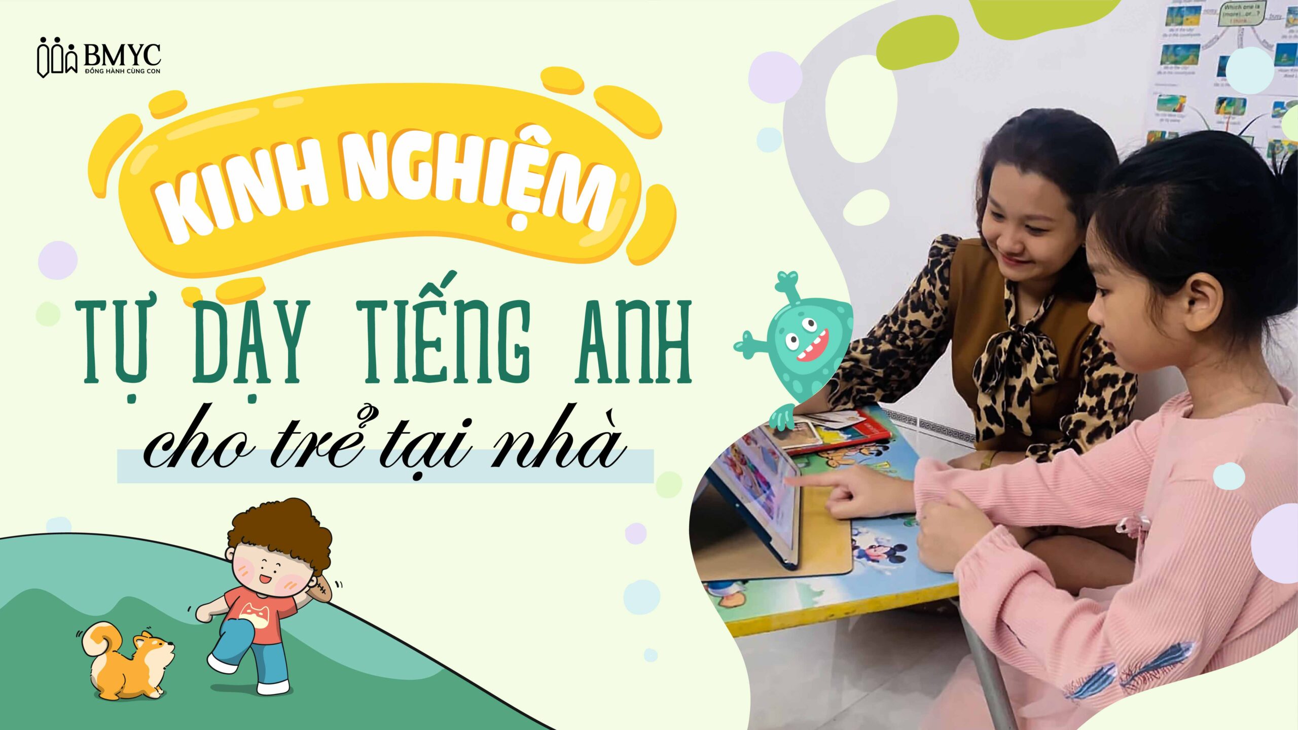 dạy tiếng anh cho trẻ em như thế nào tại nhà? (Cách dạy dễ hiểu cho người mới bắt đầu)