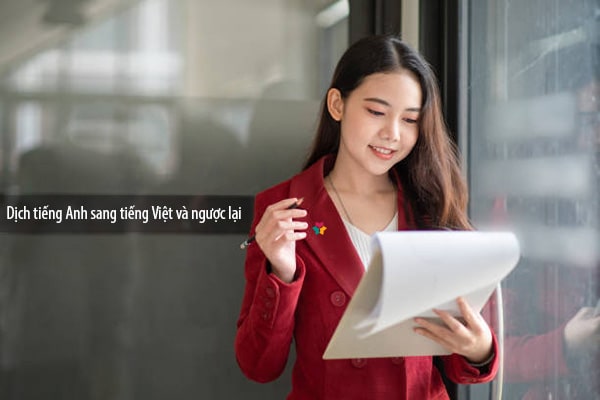 Dịch tiếng Anh sang tiếng Việt chính xác nhất: Dịch vụ chuyên nghiệp vs. tự dịch.