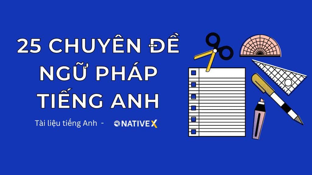 Chia sẻ tài liệu 25 chuyên đề ngữ pháp tiếng anh tập 2 pdf miễn phí, học cực hiệu quả.